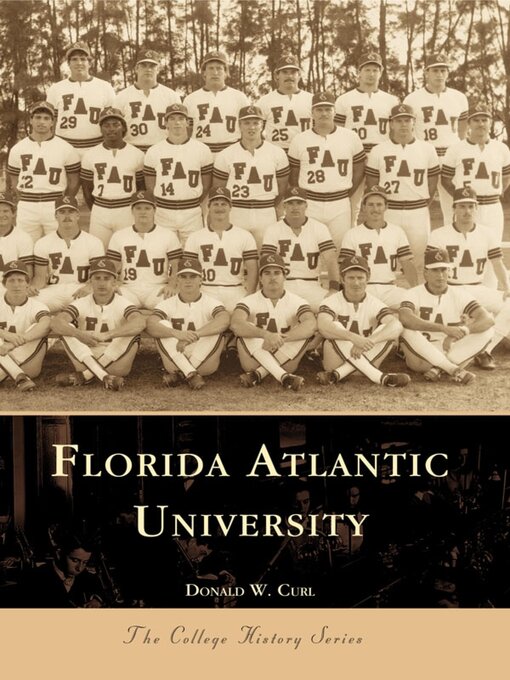 Title details for Florida Atlantic University by Donald W. Curl - Available